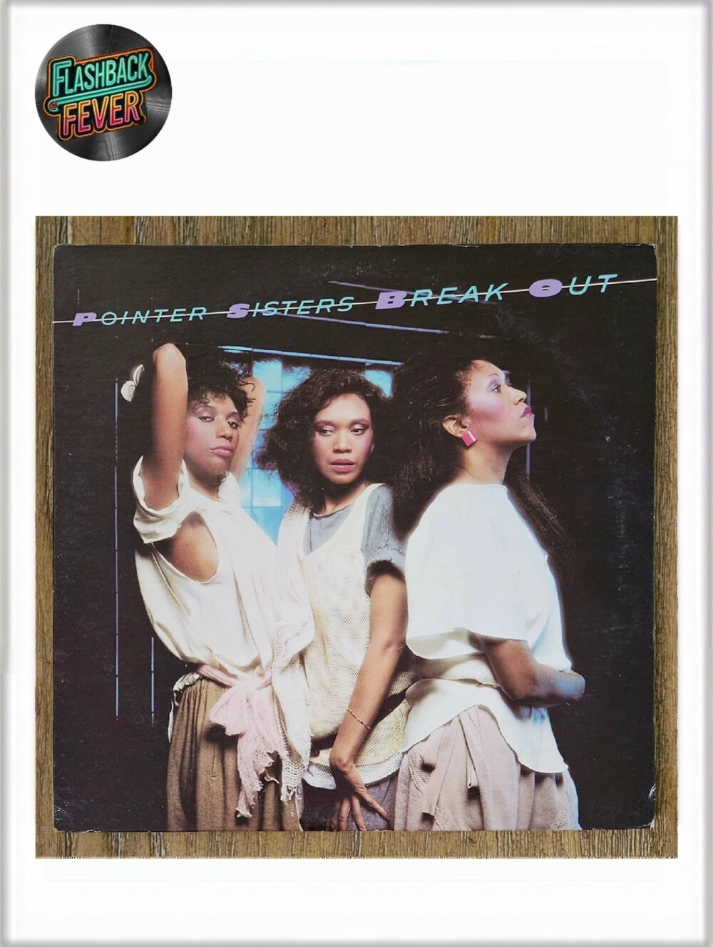 POINTER SISTERS•Break Out•1983 US (#BEL1-5410) Indianapolis Pressing